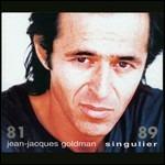 Singulier 81-89 - CD Audio di Jean-Jacques Goldman