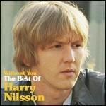 Without You. The Best of Harry Nilsson - CD Audio di Harry Nilsson