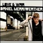 Love & War - CD Audio di Daniel Merriweather
