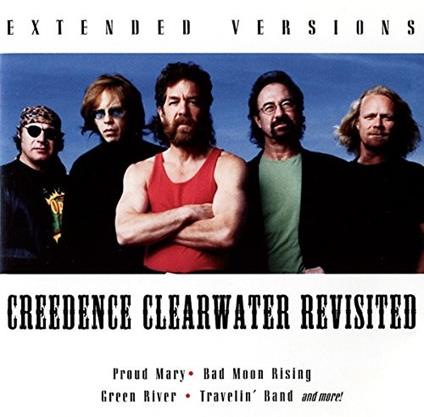 Extended Versions - CD Audio di Creedence Clearwater Revisited