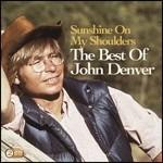 Sunshine on My Shoulders. The Best of John Denver
