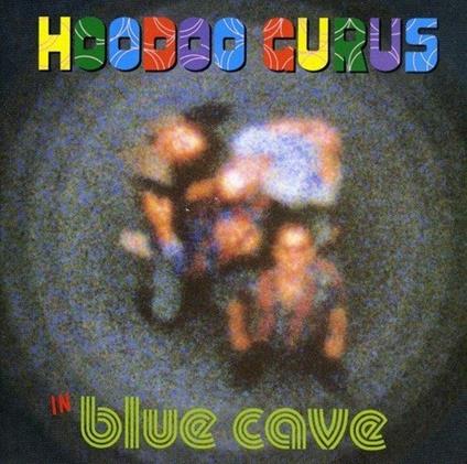 Blue Cave - CD Audio di Hoodoo Gurus