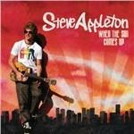 When the Sun Comes Up - CD Audio di Steve Appleton
