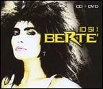 Io sì! Bertè!