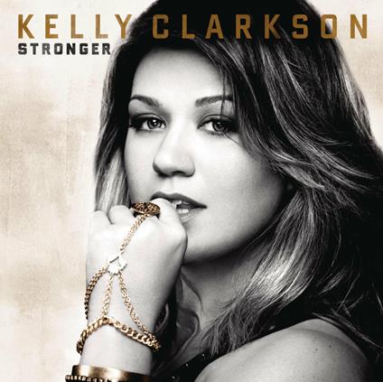Stronger - CD Audio di Kelly Clarkson