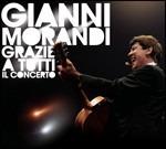 Grazie a tutti. Il concerto - CD Audio + DVD di Gianni Morandi