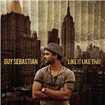 Like it Like That - CD Audio di Guy Sebastian