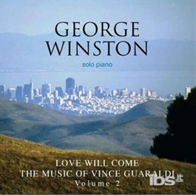 Love Will Come - CD Audio di George Winston