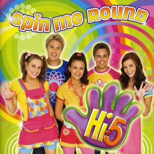 Spin Me Round - CD Audio di Hi-5