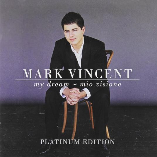 My Dream-Mio Visione - CD Audio di Mark Vincent