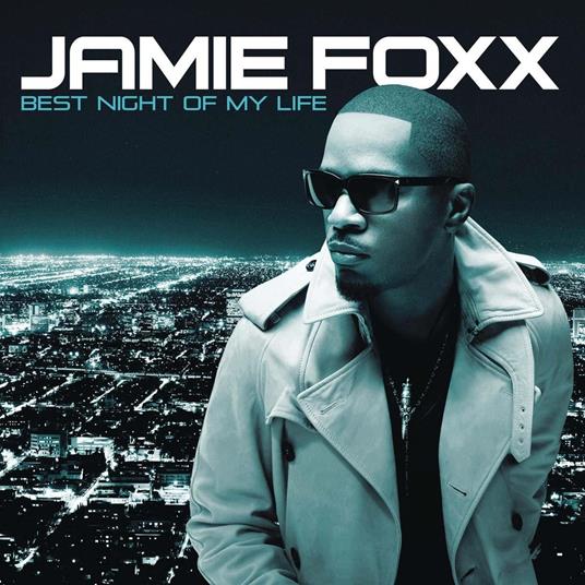 Best Night Of My Life - CD Audio di Jamie Foxx
