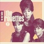Be My Baby. The Very Best of the Ronettes - CD Audio di Ronettes