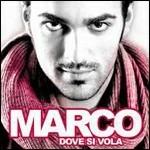 Dove si vola - CD Audio di Marco Mengoni