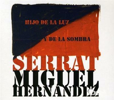 Hijo De La Luz Y la - CD Audio di Joan Manuel Serrat