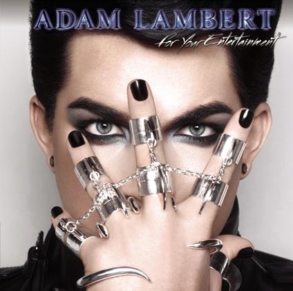 For Your Entertainment - CD Audio di Adam Lambert