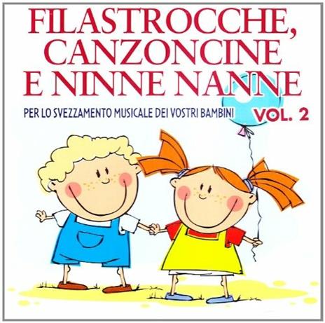 Filastrocche, canzoncine e ninne nanne vol.2 - CD Audio