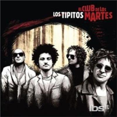 El Club De Los Martes - CD Audio di Los Tipitos