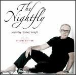Yesterday, Today, Tomorrow (Special Edition) - CD Audio di Nick the Nightfly