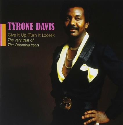 Give it Up - CD Audio di Tyrone Davis