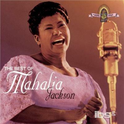 Best Of Mahalia Jackson - CD Audio di Mahalia Jackson