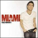 Miami - CD Audio di Paolo Meneguzzi