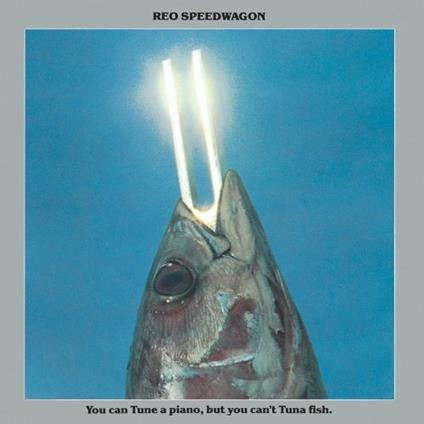 You Can Tune A Piano But You C - CD Audio di REO Speedwagon