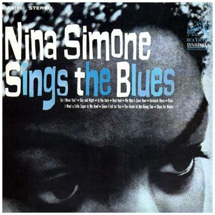 Nina Simone Sings The Blues - CD Audio di Nina Simone