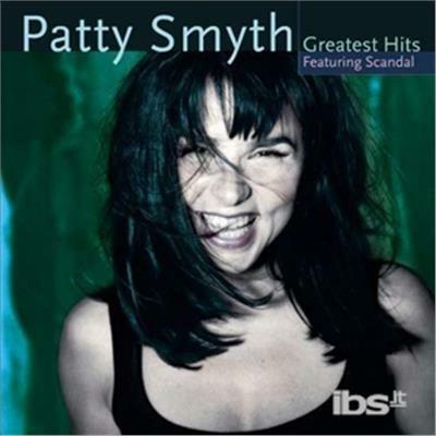 Patty Smyth'S Greatest Hits Featuring Scandal - CD Audio di Patty Smyth