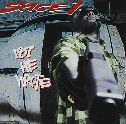 187 He Wrote - CD Audio di Spice 1