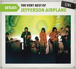 Setlist. The Very Best of Jefferson Airplane Live