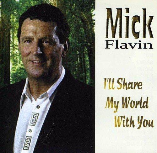 I'll Share My World With You - CD Audio di Mick Flavin