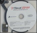 7 Tracce... Hip Hop - CD Audio di Alessio Bertallot