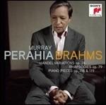 Variazioni su un tema di Händel - 2 Rapsodie op.79 - 6 Pezzi op.118 - 5 Pezzi op.119 - CD Audio di Johannes Brahms,Murray Perahia