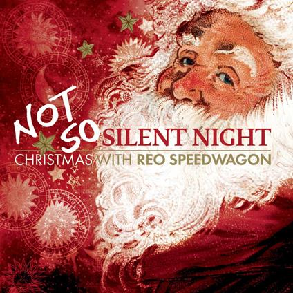 Not so Silent Night - CD Audio di REO Speedwagon