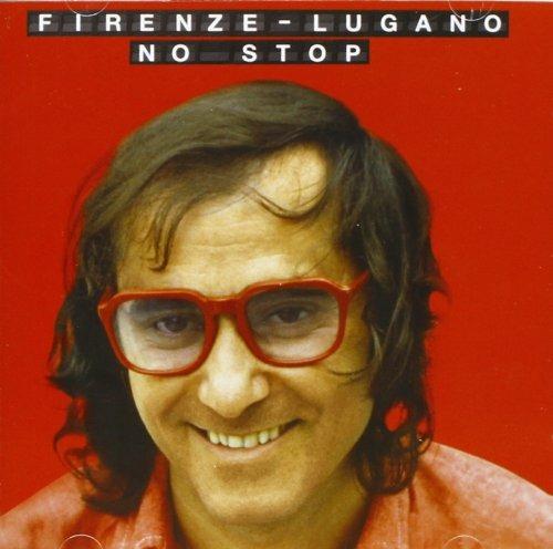 Firenze-Lugano no stop - CD Audio di Ivan Graziani