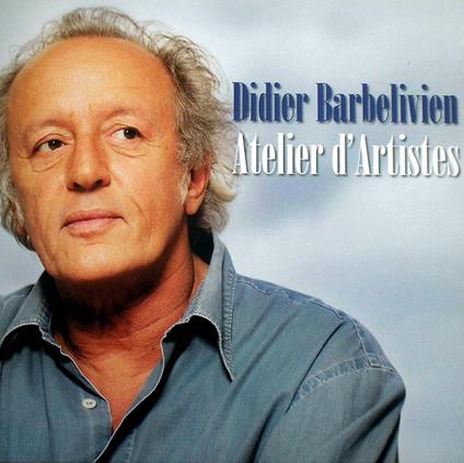 Didier Barbelivien And Tatiana - Atelier D'Artistes - CD Audio