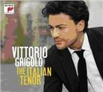 The Italian Tenor - CD Audio di Vittorio Grigolo