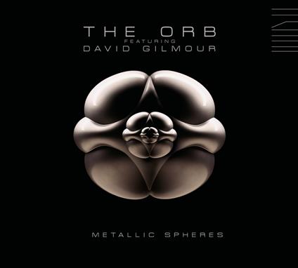 Metallic Spheres (feat. David Gilmour) - CD Audio di Orb