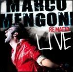 Re matto live - CD Audio + DVD di Marco Mengoni