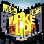 Wake Up! - CD Audio di Roots,John Legend