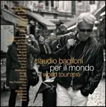 Per il mondo. World Tour 2010 - CD Audio di Claudio Baglioni