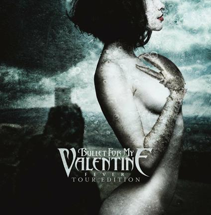 Fever (Tour Edition) - CD Audio di Bullet for My Valentine