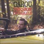 Version Integrale - CD Audio di Garou
