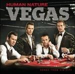 Vegas. Songs from Sin City - CD Audio di Human Nature