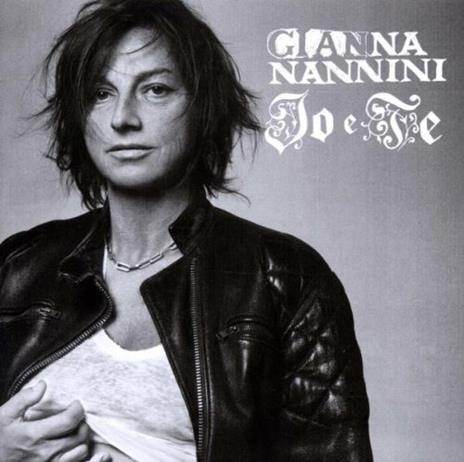 Io e te - CD Audio di Gianna Nannini