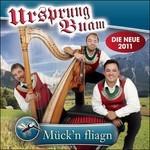 Mück'n Fliagn - CD Audio di Ursprung Buam