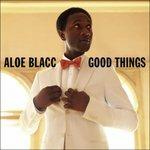Good Things - CD Audio di Aloe Blacc