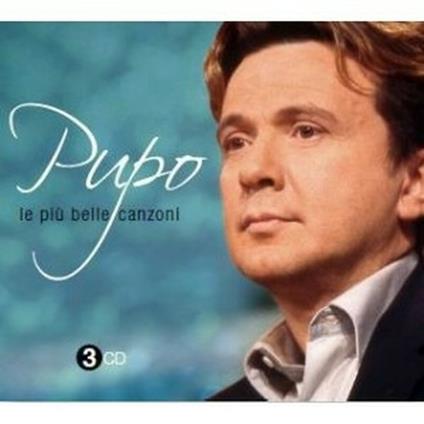 Le più belle canzoni - CD Audio di Pupo