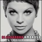 Senza nuvole - CD Audio di Alessandra Amoroso