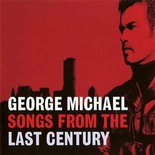 Songs from the Last Century - CD Audio di George Michael